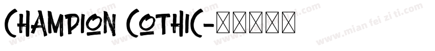 champion cothic字体转换